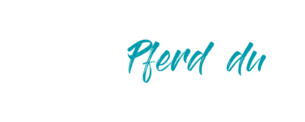 Das Pferd und du